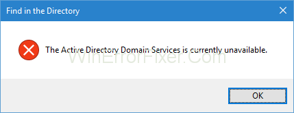 How to Fix The Active Directory Domain Services is Currently Unavailable Windows 7, 8 and 10