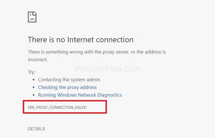 Err_Proxy_Connection_Failed Error in Chrome