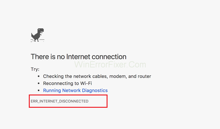 How to Fix ERR_INTERNET_DISCONNECTED Error in Windows and Mac