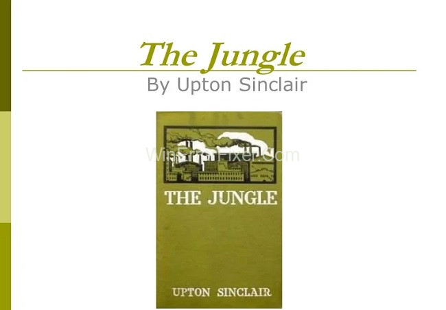Upton Sinclair's The Jungle: Muckraking the Meat-Packing Industry