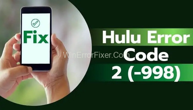 How to fix Hulu Error Code 2(-998) on PC or Xbox One