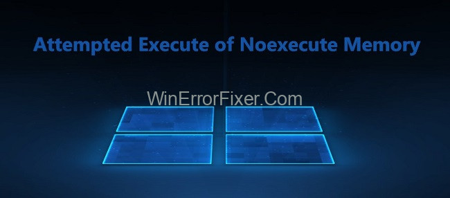 Attempted Execute of NoExecute Memory