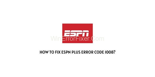 ESPN Error 1008