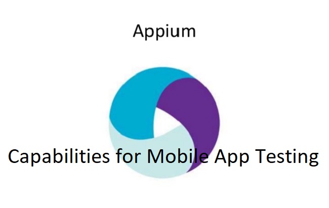 Appium Capabilities for Mobile App Testing