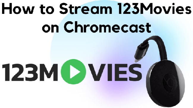 123Movies To ChromeCast