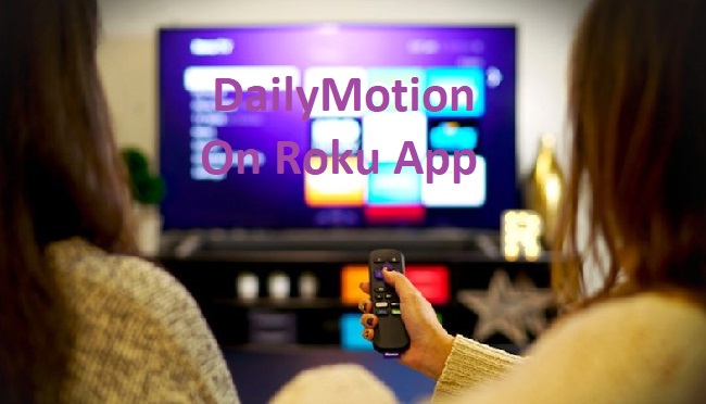DailyMotion on Roku App