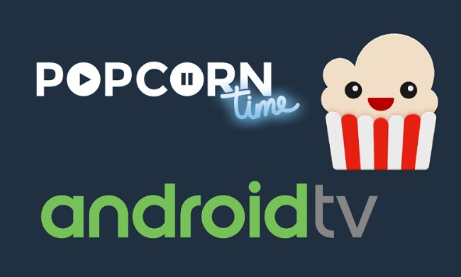 Popcorn Time on Android Smart TV